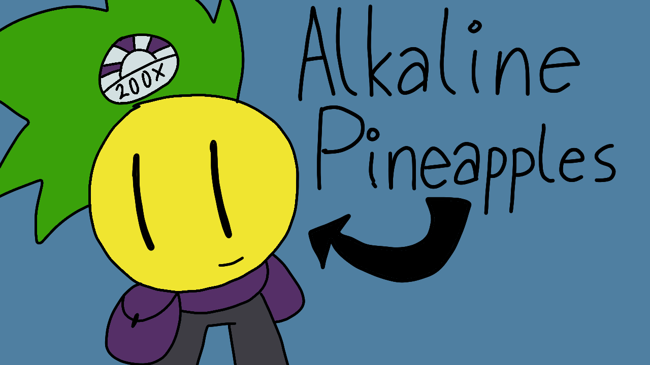 Blue Background. A pineapple character stands to the side, with the text Alkaline Pineapples pointed at him